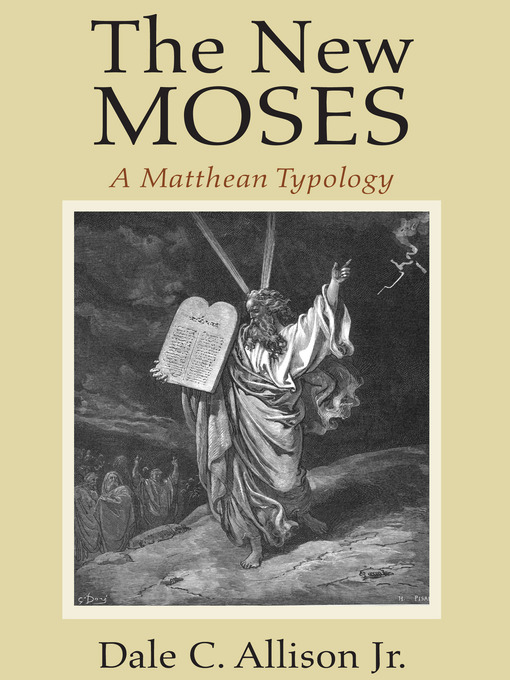Title details for The New Moses by Dale C. Allison Jr. - Available